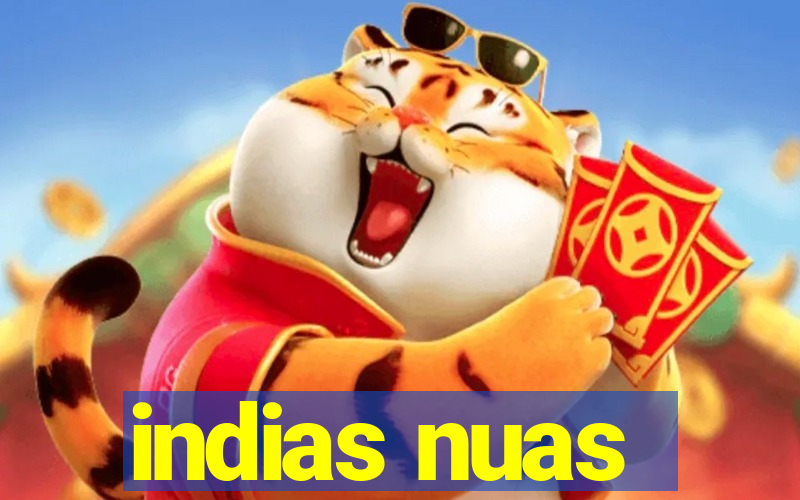 indias nuas